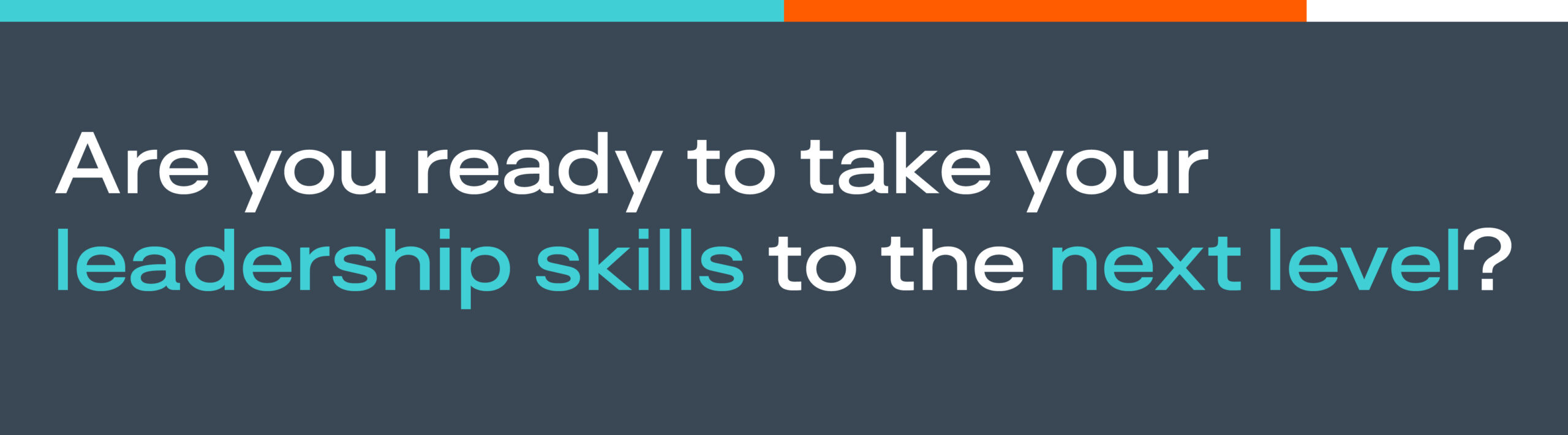 Are you ready to take your leadership skills to the next level? 